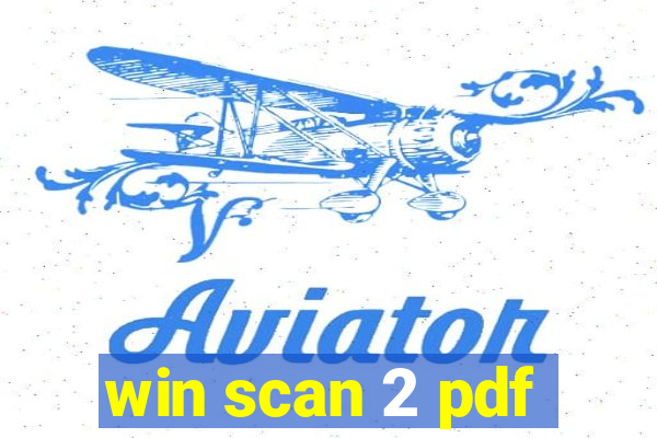 win scan 2 pdf